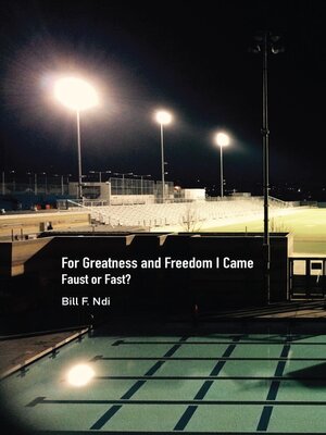 cover image of For Greatness and Freedom I Came